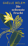 Die seltenste Frucht