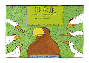 Der Adler, der nicht fliegen wollte