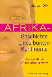 Afrika - Geschichte eines bunten Kontinents