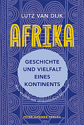 Afrika - Geschichte und Vielfalt eines Kontinents